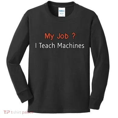 Machine Learning , Data Science, Job, Engineer, Math Kids Long Sleeve Shirt