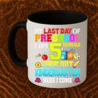 My Last Day Of Preschool Graduation Kindergarten Here I Come Coffee Mug thumb 2