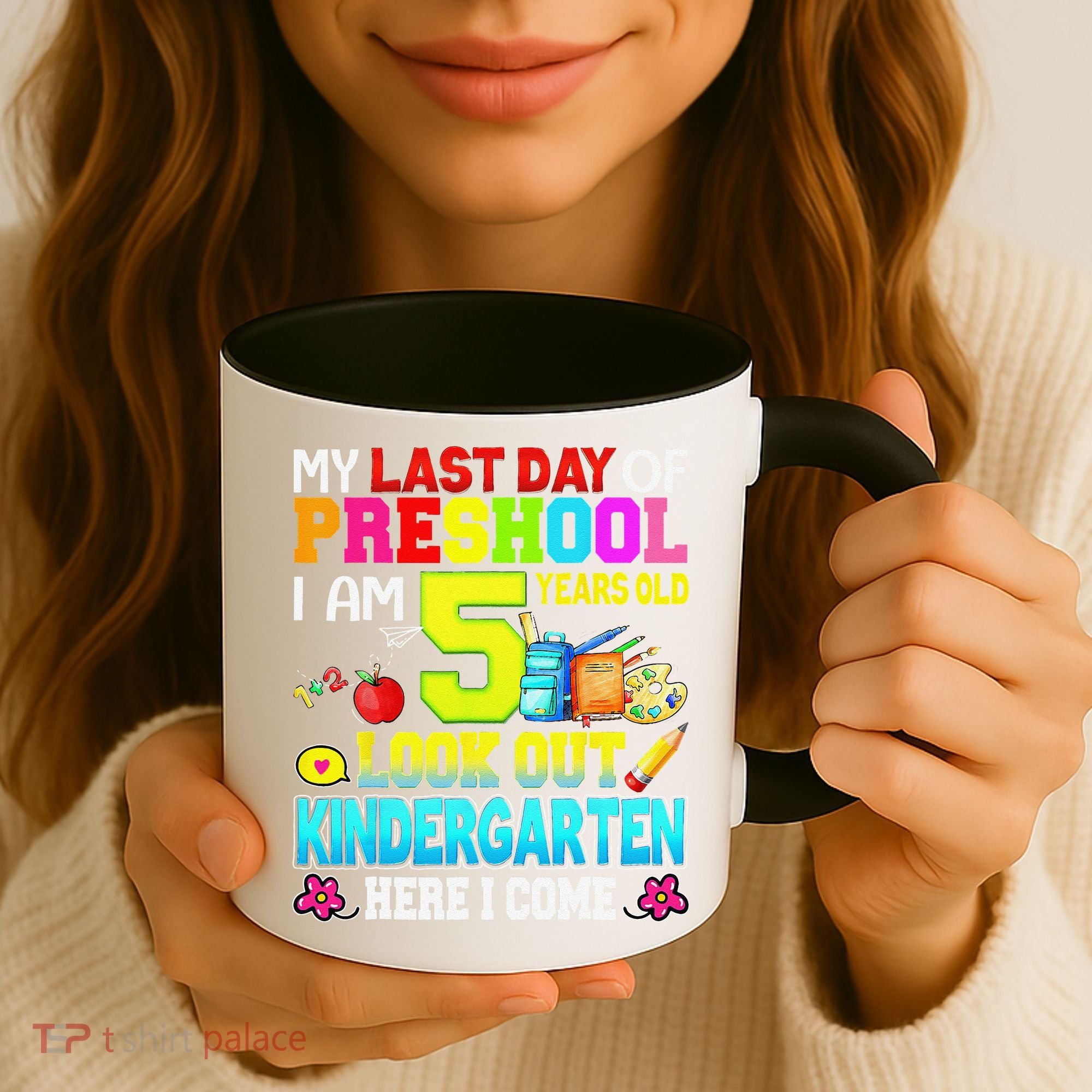 My Last Day Of Preschool Graduation Kindergarten Here I Come Coffee Mug