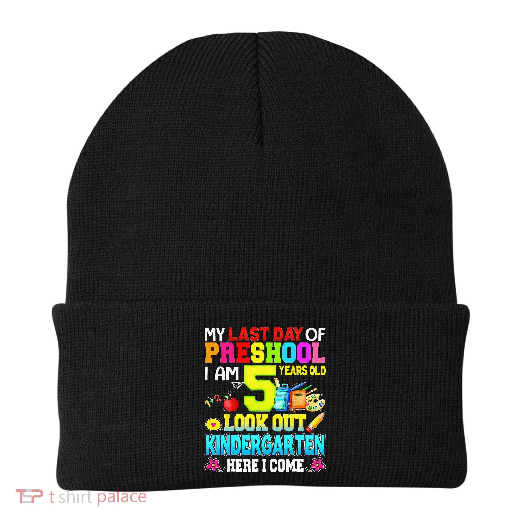 My Last Day Of Preschool Graduation Kindergarten Here I Come Beanie