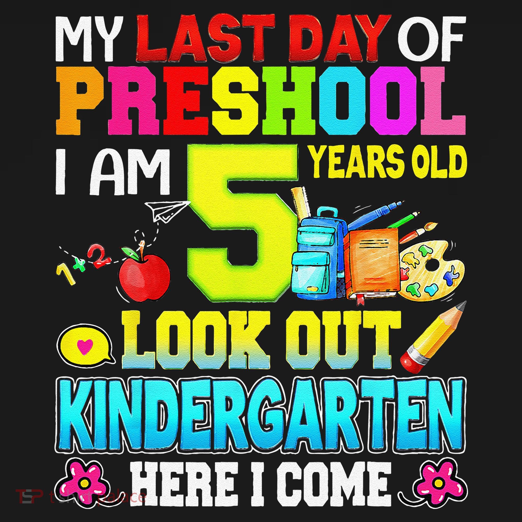 My Last Day Of Preschool Graduation Kindergarten Here I Come Women's Hoodie