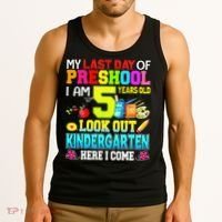 My Last Day Of Preschool Graduation Kindergarten Here I Come Tank Top thumb 3