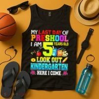My Last Day Of Preschool Graduation Kindergarten Here I Come Tank Top thumb 4