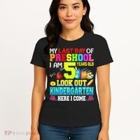 My Last Day Of Preschool Graduation Kindergarten Here I Come Women's T-Shirt thumb 4