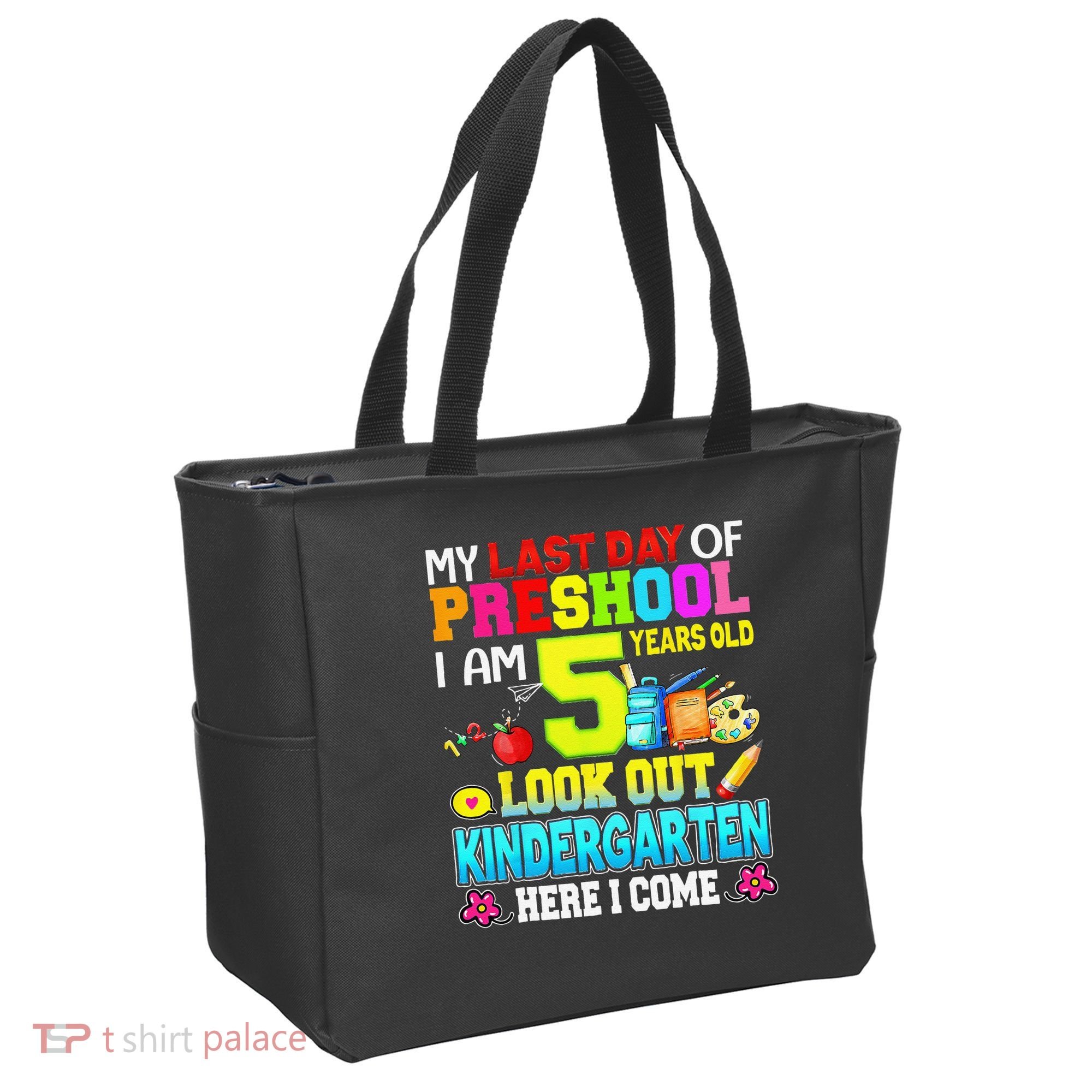 My Last Day Of Preschool Graduation Kindergarten Here I Come Tote Bag