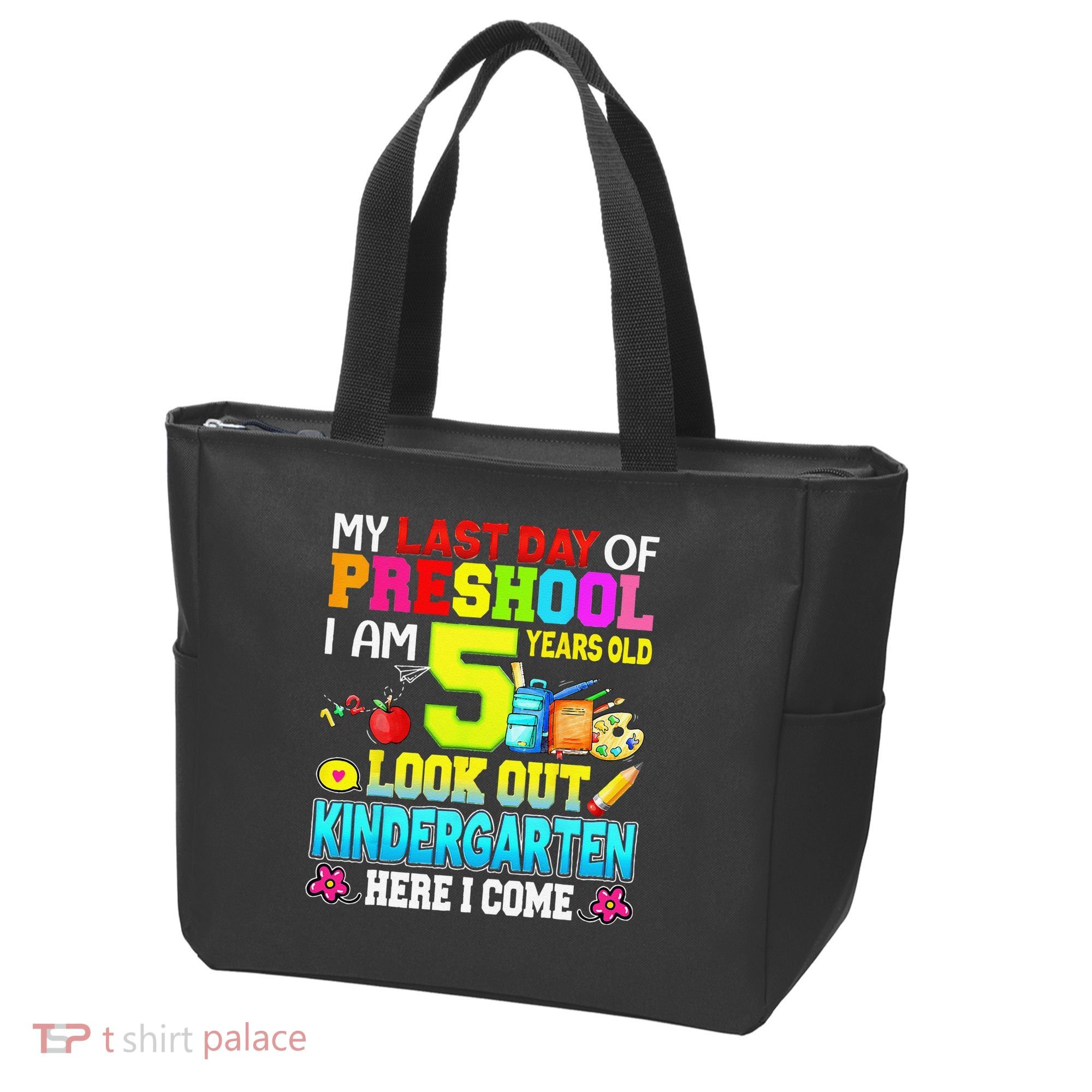 My Last Day Of Preschool Graduation Kindergarten Here I Come Tote Bag