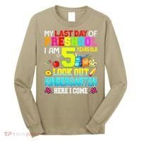 My Last Day Of Preschool Graduation Kindergarten Here I Come Long Sleeve Shirt thumb 0