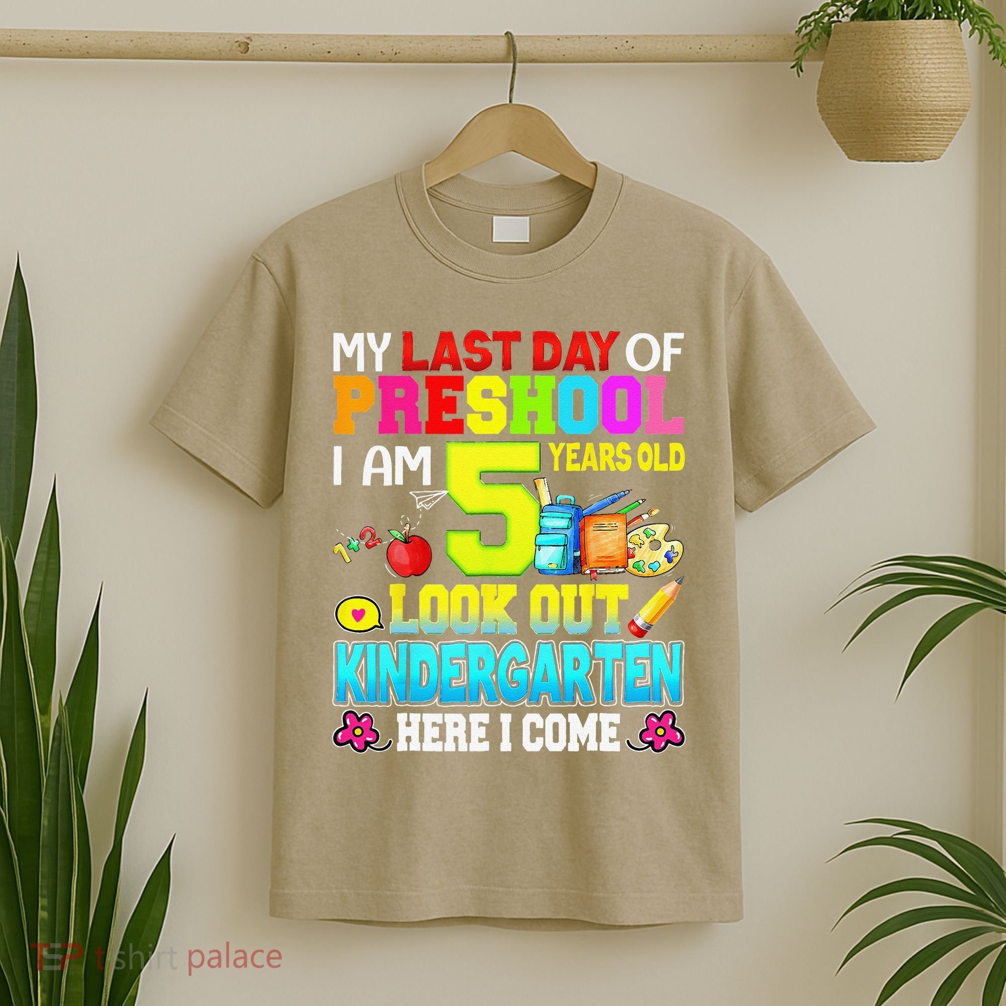 My Last Day Of Preschool Graduation Kindergarten Here I Come T-Shirt
