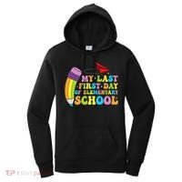 My Last First Day Of Elementary School Back To School Women's Hoodie thumb 0