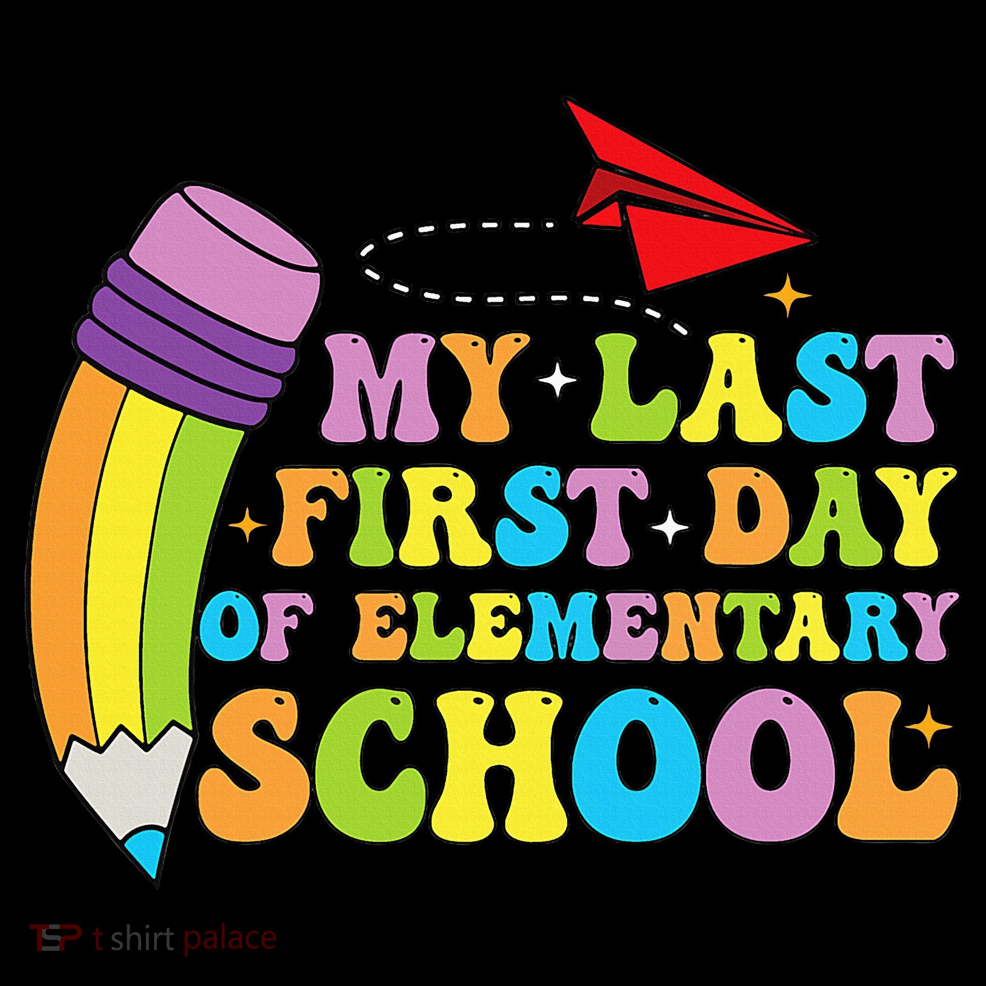 My Last First Day Of Elementary School Back To School Mousepad