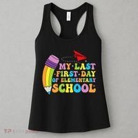 My Last First Day Of Elementary School Back To School Women's Tank Top thumb 3