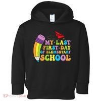 My Last First Day Of Elementary School Back To School Toddler Hoodie thumb 0