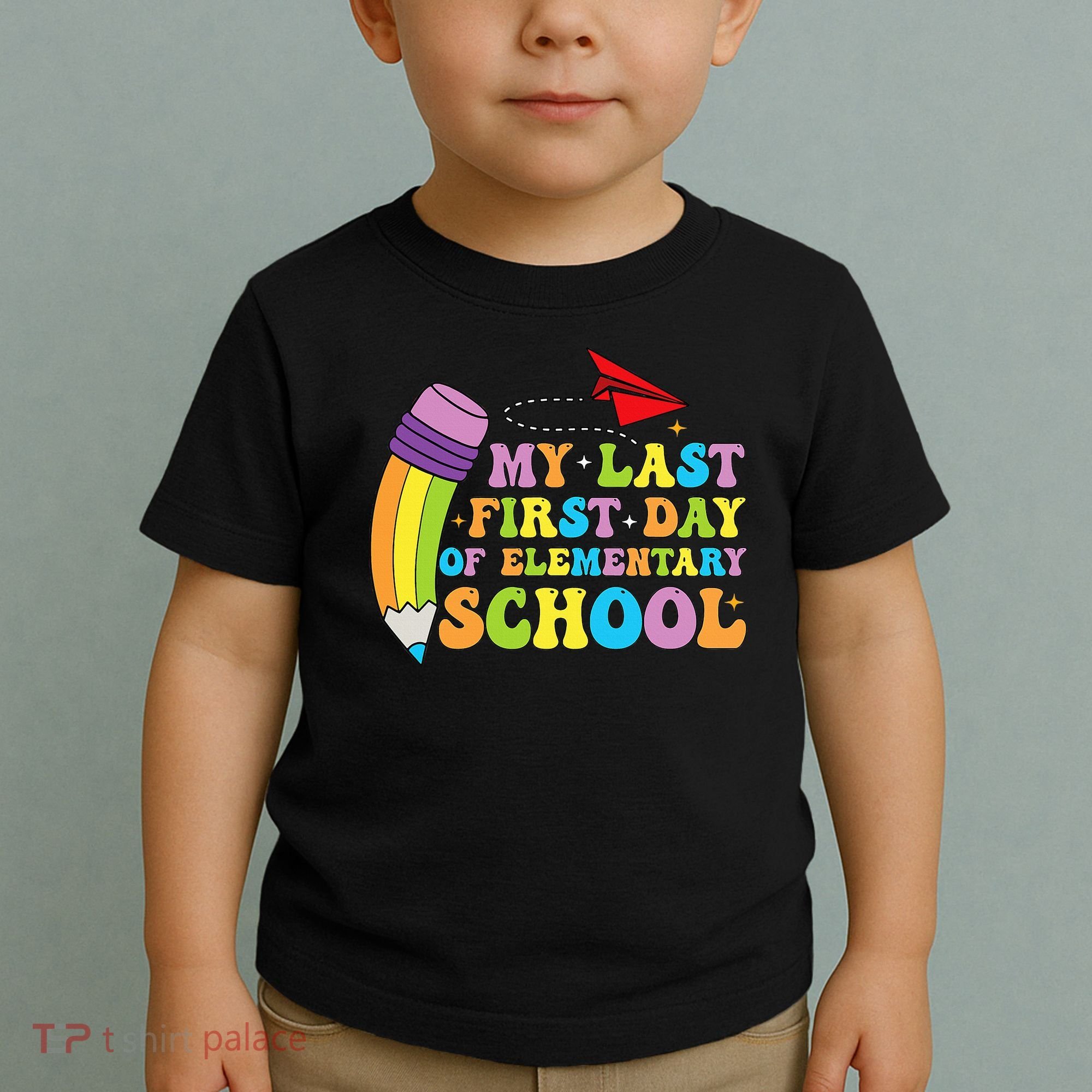 My Last First Day Of Elementary School Back To School Toddler T-Shirt