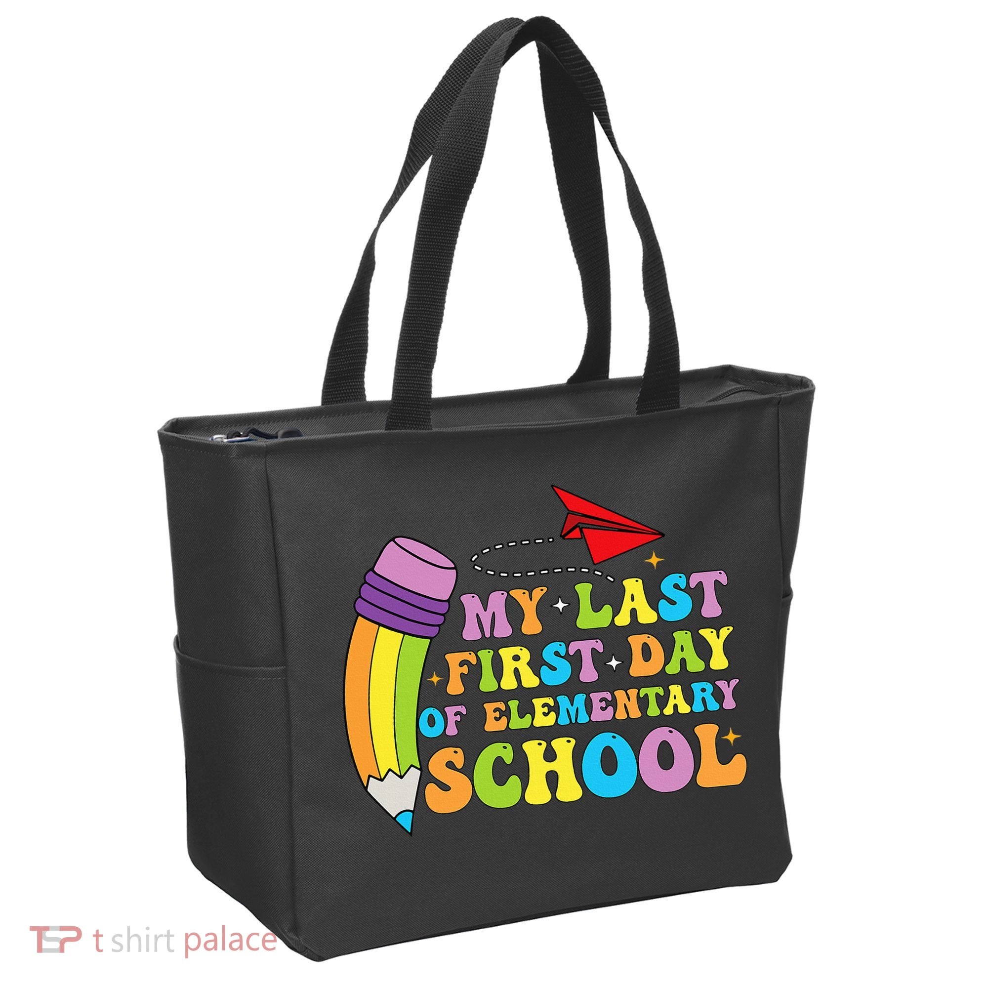 My Last First Day Of Elementary School Back To School Tote Bag