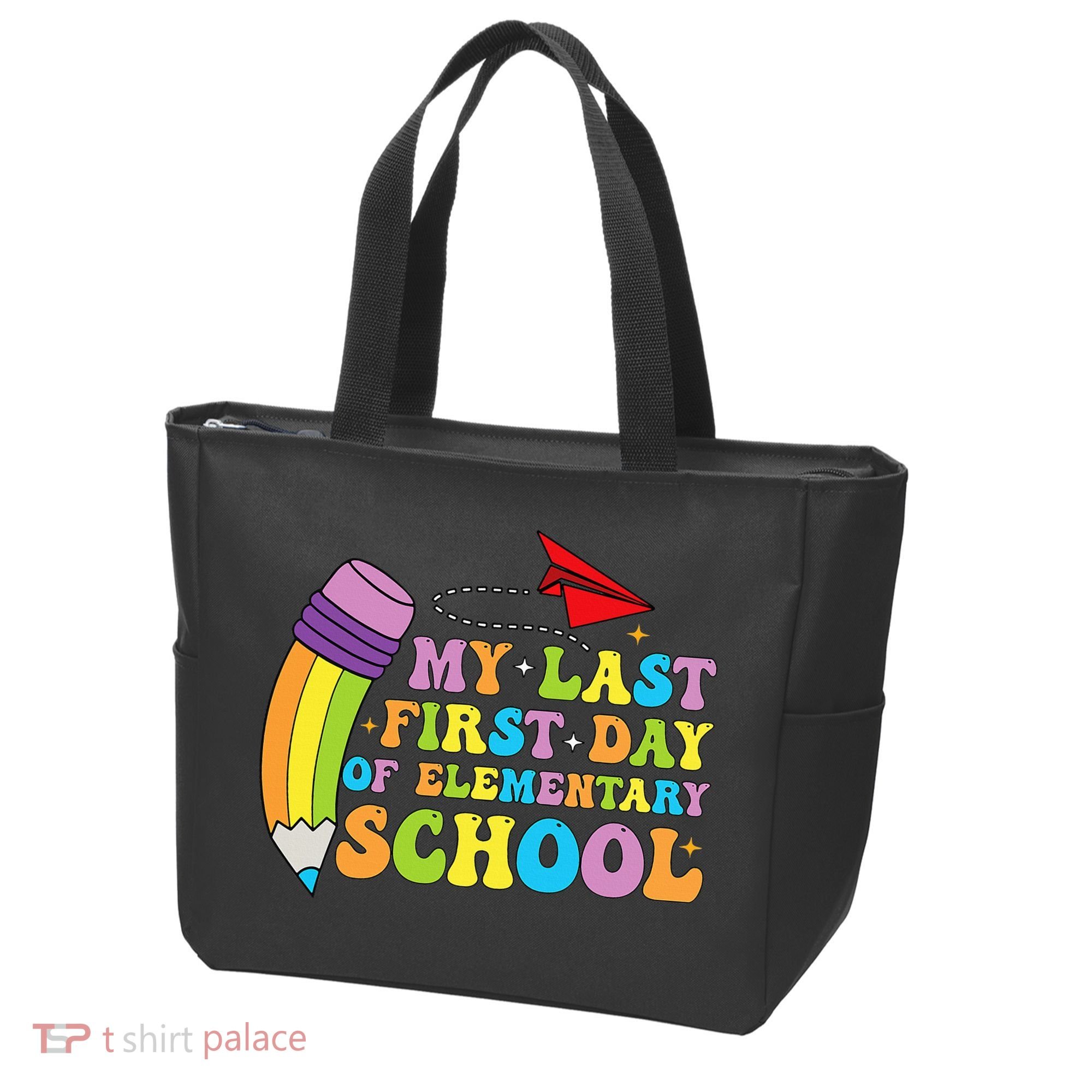 My Last First Day Of Elementary School Back To School Tote Bag