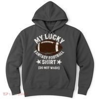 My Lucky Fantasy Football Shirt Do Not Wash Hoodie thumb 0