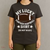 My Lucky Fantasy Football Shirt Do Not Wash T-Shirt thumb 4