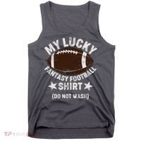 My Lucky Fantasy Football Shirt Do Not Wash Tank Top thumb 0