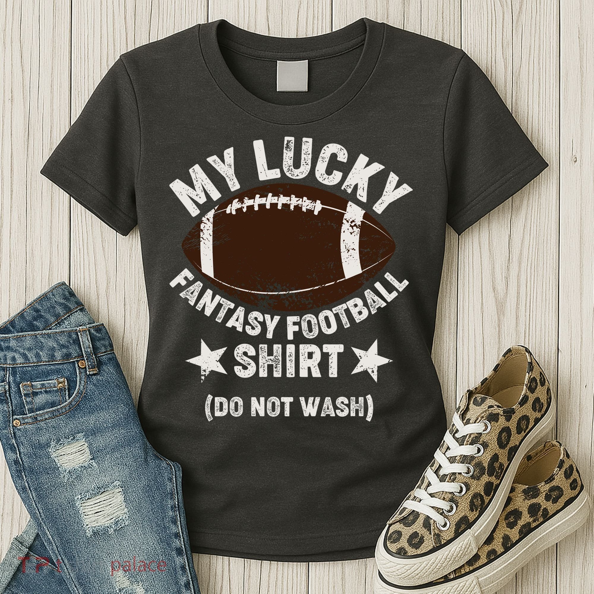 My Lucky Fantasy Football Shirt Do Not Wash Women's T-Shirt