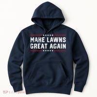 Make Lawns Great Again Lawn Mowing Dad American Flag Hoodie thumb 0