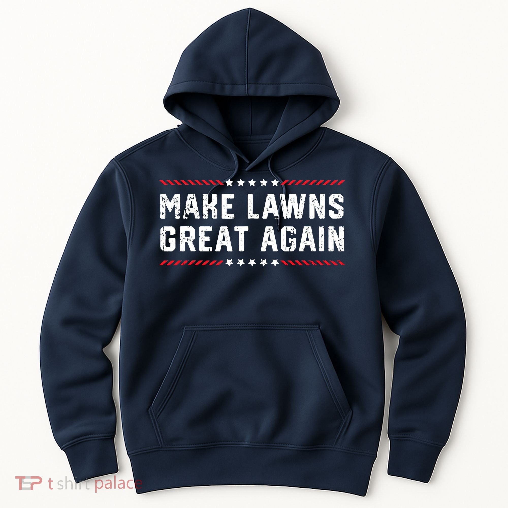 Make Lawns Great Again Lawn Mowing Dad American Flag Hoodie