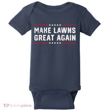 Make Lawns Great Again Lawn Mowing Dad American Flag Baby Bodysuit