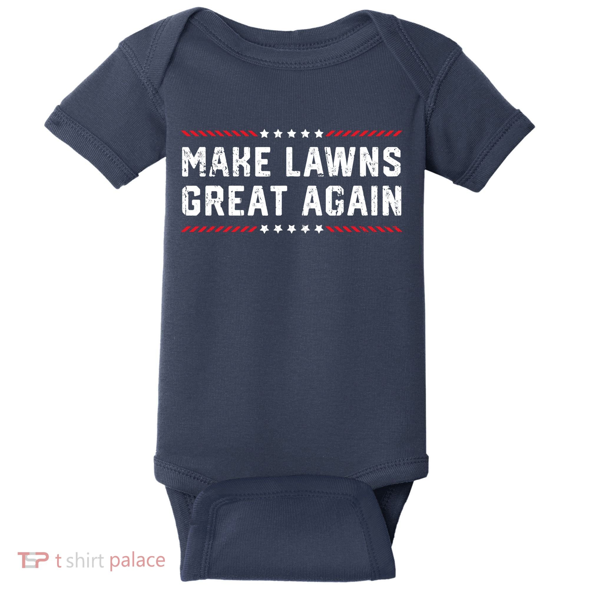 Make Lawns Great Again Lawn Mowing Dad American Flag Baby Bodysuit