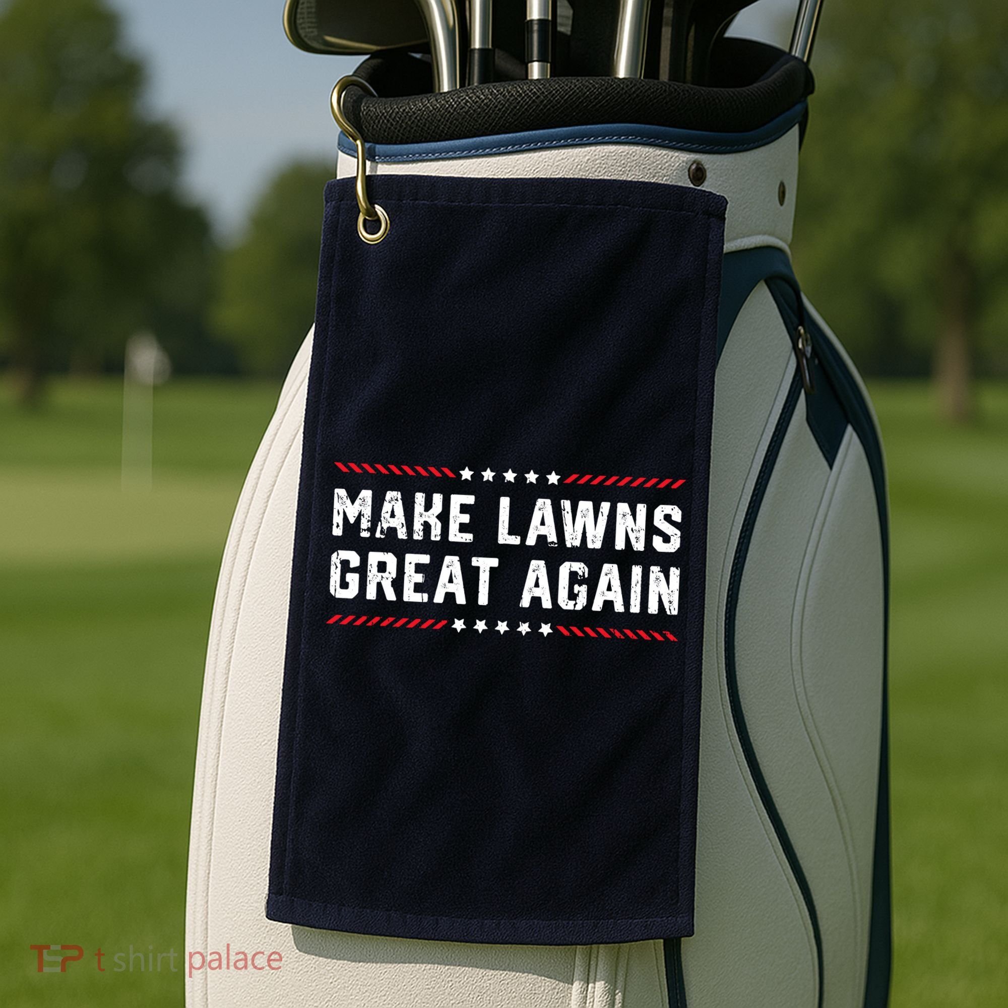 Make Lawns Great Again Lawn Mowing Dad American Flag Golf Towel