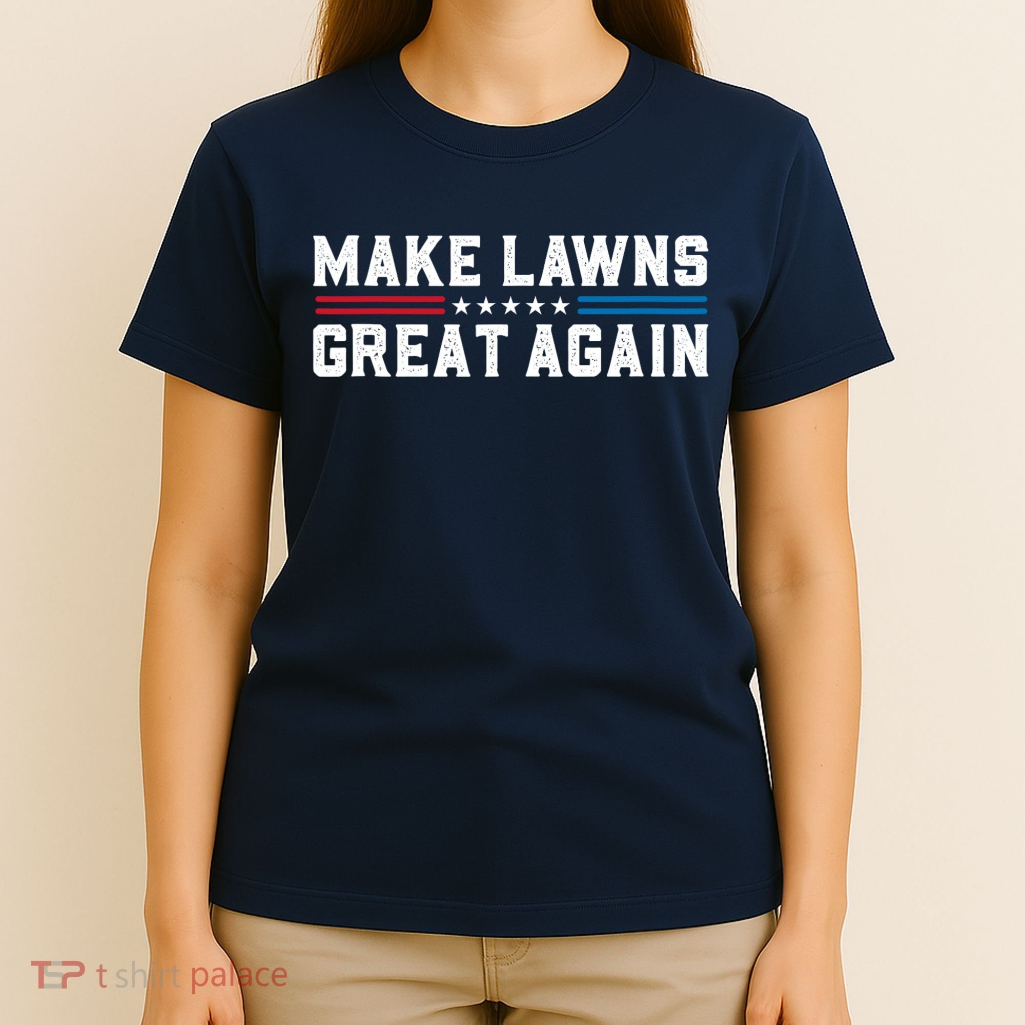 Make Lawns Great Again T-Shirt