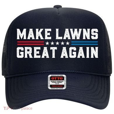 Make Lawns Great Again Hat