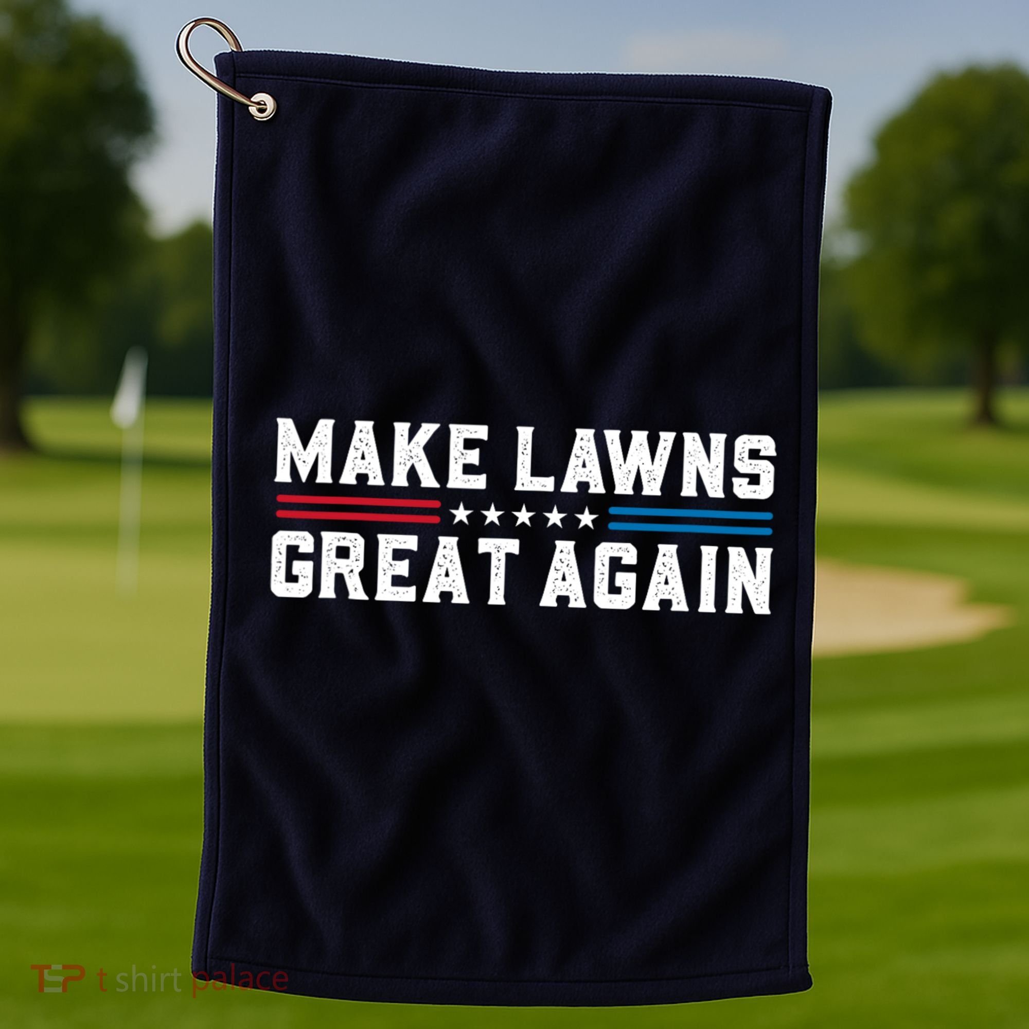 Make Lawns Great Again Golf Towel