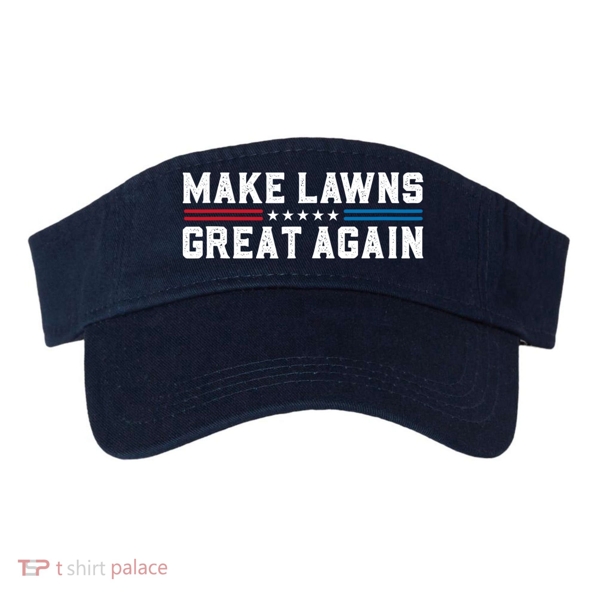 Make Lawns Great Again Visor