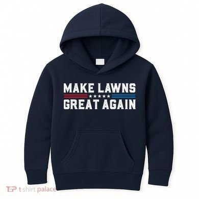 Make Lawns Great Again Kids Hoodie