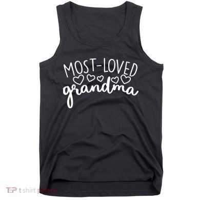 Most Loved Grandma Tank Top