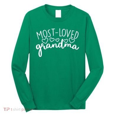Most Loved Grandma Long Sleeve Shirt