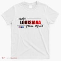 Make Louisiana Great Again T-Shirt thumb 0