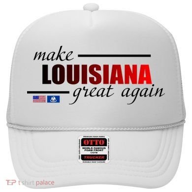 Make Louisiana Great Again Hat