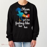 Mom Life Got Me Feeling Like Hei Hei Rooster Women's Sweatshirt thumb 0