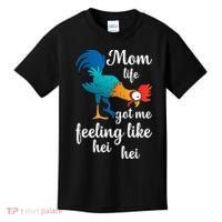 Mom Life Got Me Feeling Like Hei Hei Rooster Kids T-Shirt thumb 0