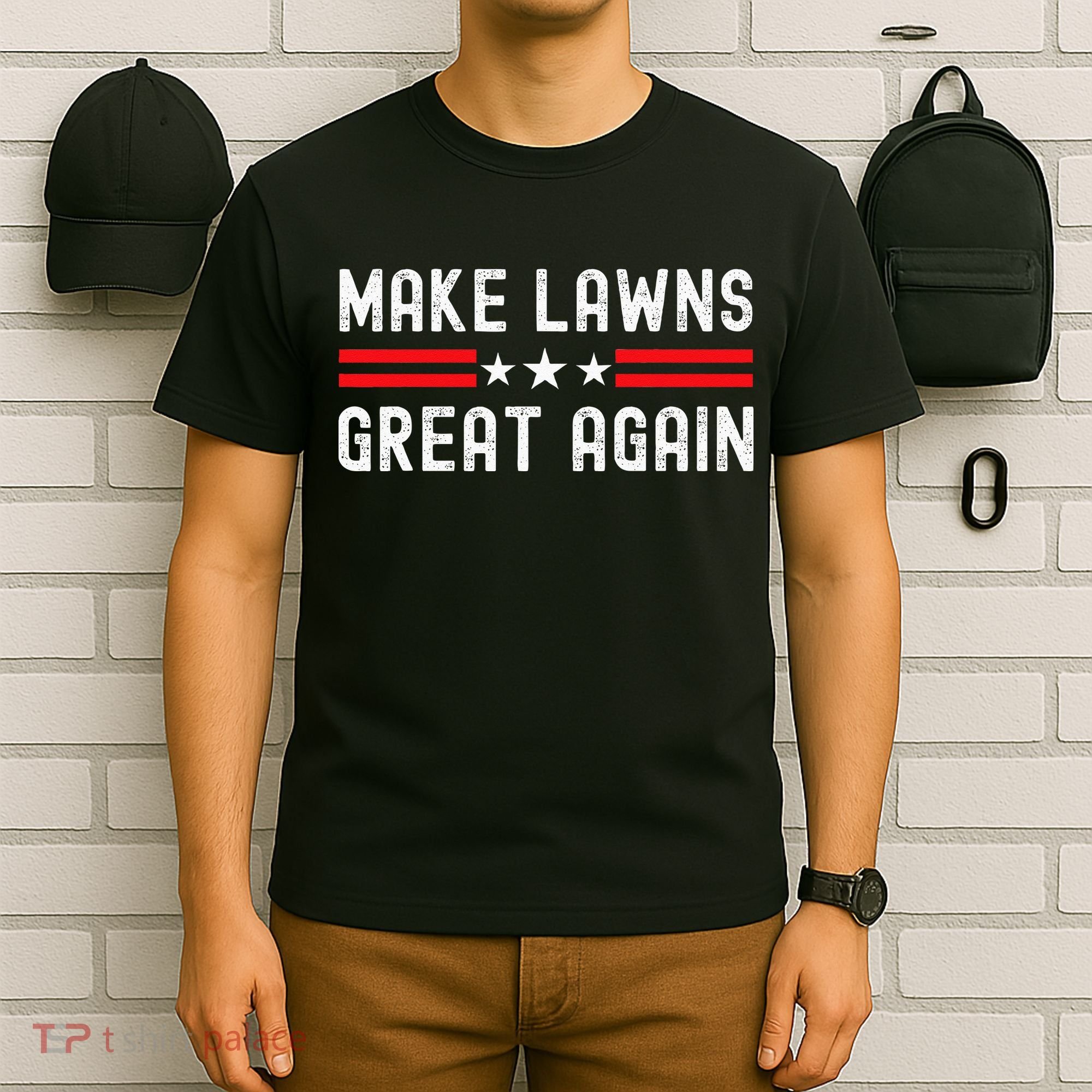 Make Lawns Great Again Funny Lawn Mower Dad Gardener T-Shirt