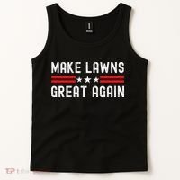 Make Lawns Great Again Funny Lawn Mower Dad Gardener Tank Top thumb 2