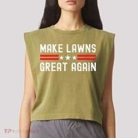 Make Lawns Great Again Funny Lawn Mower Dad Gardener Garment-Dyed Women's Muscle Tee thumb 2