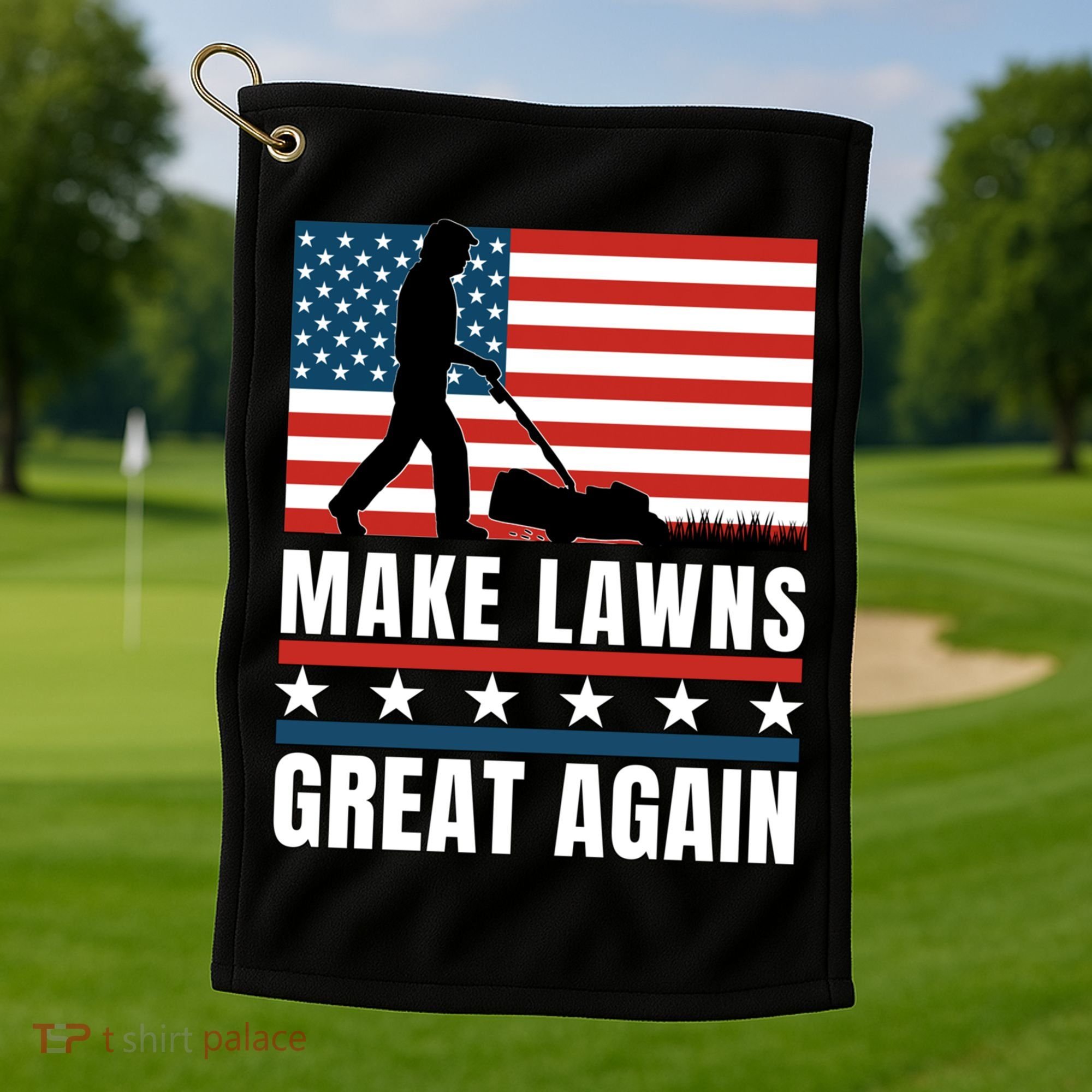 Make Lawns Great Again Funny Lawn Mower Patriotic Usa Flag Gift Golf Towel