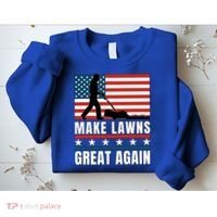 Make Lawns Great Again Funny Lawn Mower Patriotic Usa Flag Gift Sweatshirt thumb 2