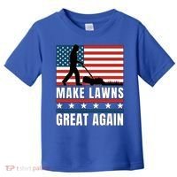 Make Lawns Great Again Funny Lawn Mower Patriotic Usa Flag Gift Toddler T-Shirt thumb 0