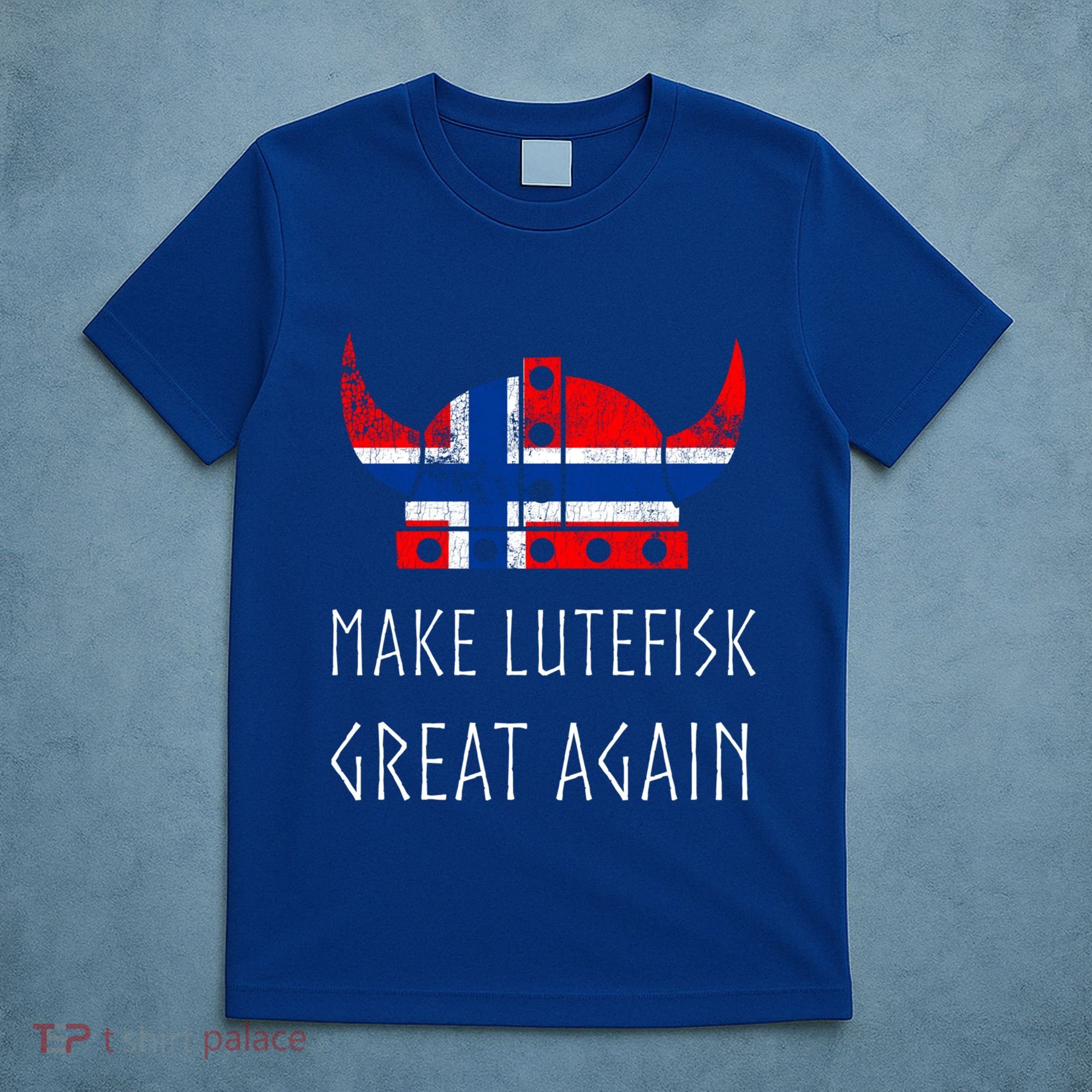 Make Lutefisk Great Again Viking Norwegian Flag Funny Cute Gift T-Shirt