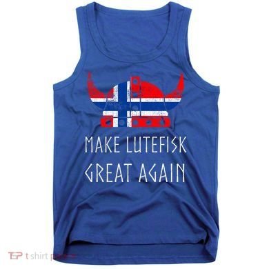 Make Lutefisk Great Again Viking Norwegian Flag Funny Cute Gift Tank Top