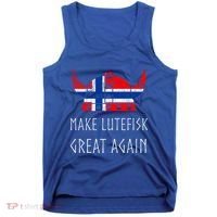 Make Lutefisk Great Again Viking Norwegian Flag Funny Cute Gift Tank Top thumb 0