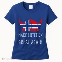 Make Lutefisk Great Again Viking Norwegian Flag Funny Cute Gift Women's T-Shirt thumb 0