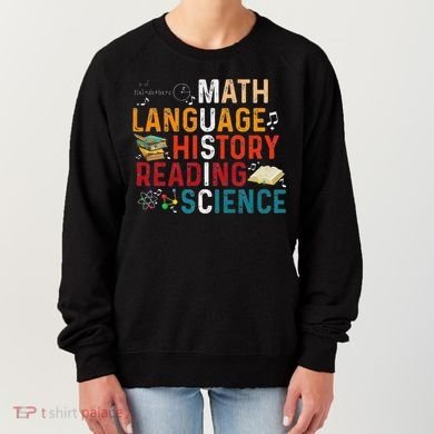 Math Language History Reading Science Music Teacher Funny Women's Sweatshirt